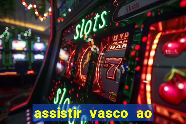 assistir vasco ao vivo futemax